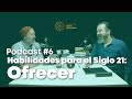 PODCAST Nueva Educación: Habilidades para el Siglo 21: Parte II