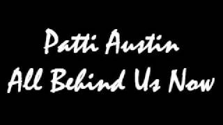 Video thumbnail of "Patti Austin All Behind Us Now"