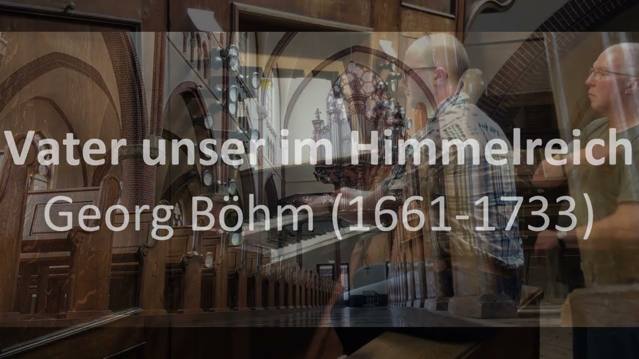 Vater unser im Himmelreich | Georg Böhm (1661-1733)
