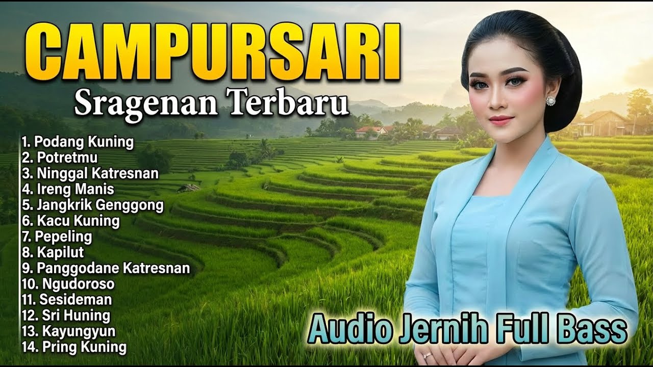 CAMPURSARI TERBARU FULL BASS - LAGU JAWA ENAK BANGET, AUTO BETAH KERJA