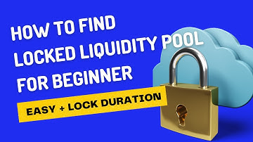 How to Find Locked Liquidity Pool Tutorial for Beginner in 2022 | BSCSCAN