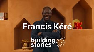 Francis Kéré. Building Stories