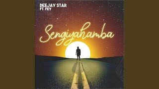 Sengiyahamba (feat. Fey)