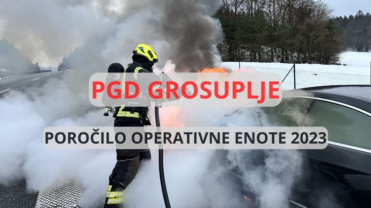 Poročilo operativne enote 2023 (PGD Grosuplje)