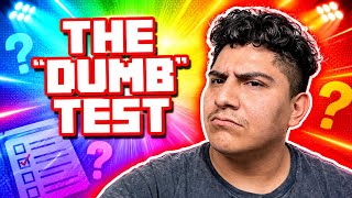I Took The DUMB Test & The Results Are Shocking..