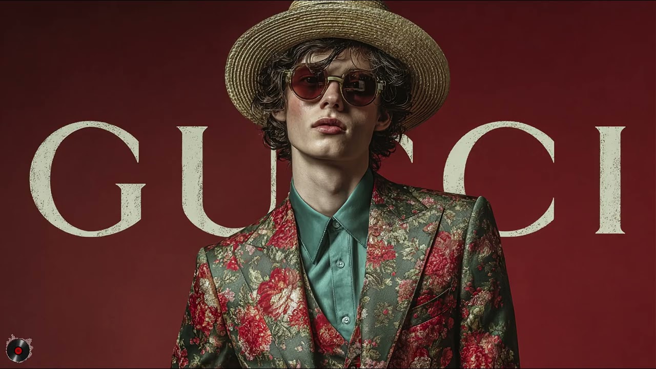 2026春季GUCCI风格奢华音乐 · 时尚轻House与Lounge氛围播放列表
