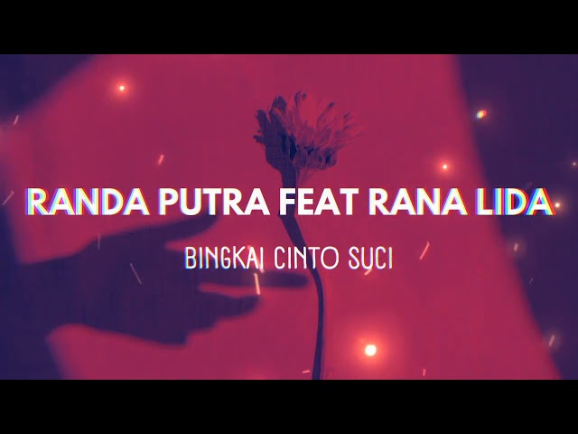 ALBUM POP MINANG 🎶 RANDA PUTRA FEAT RANA LIDA - BINGKAI CINTO SUCI class=