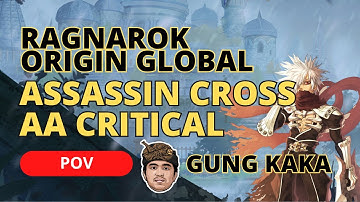 Guild League Attacking POV Assassin Cross Critical ASPD - Ragnarok Origin Global