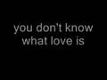 Miniature de la vidéo de la chanson You Don't Know What Love Is