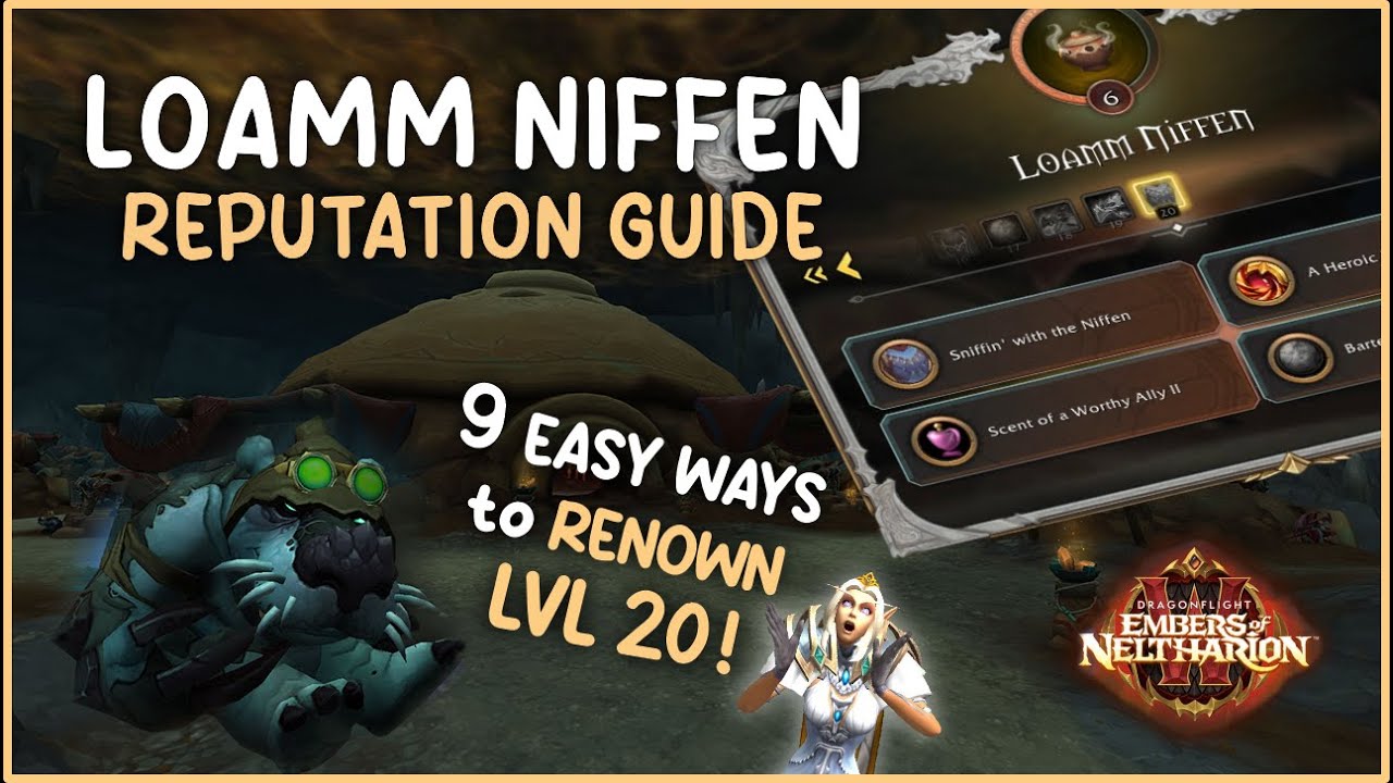 How to Farm Loamm Niffen Rep FAST! 10.1 Embers of Neltharion WoW