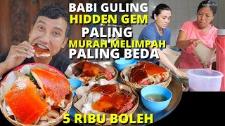 BABI GULING HIDDEN GEM MURAH MELIMPAH  PALING BEDA