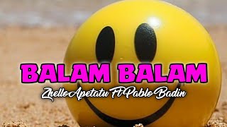 MINANG BALAM BALAM VOLL 2 REMIXZ ZHELLO APETATU FT PABLO BADIN