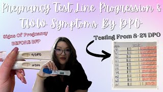 My Pregnancy Test Line Progression & Two Week Wait Symptoms By DPO | Signs Of Pregnancy BEFORE BFP