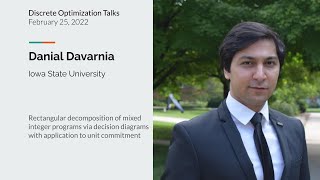 Danial Davarnia Rectangular decomposition of MIP via decision diagrams, applicat. to unit commitment