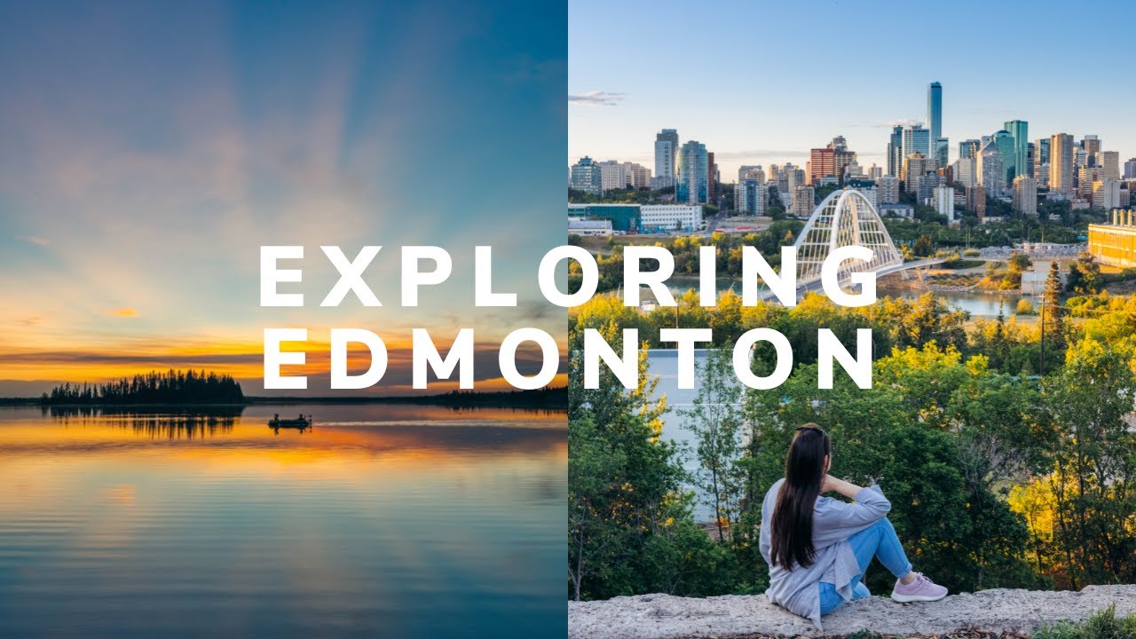 Why Edmonton Is Seriously Underrated For Travel! Top Things To ...