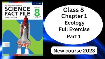 Ecology Exercise solved Part -1 || Chapter 1 || Grade 8 || Science Fact File || New Syllabus 2023