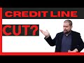 Why Banks Cut Credit lines