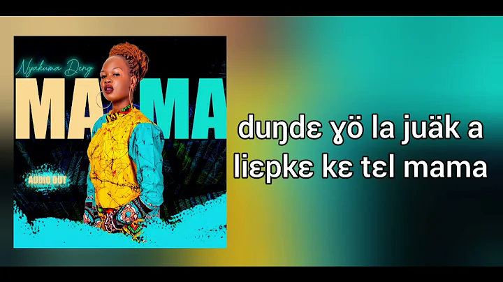 Nyakuma Deng- Mama (Official Lyrics video)