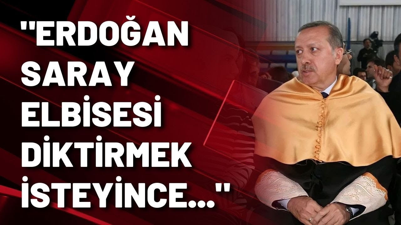 “Erdoğan kendi bedenine Saray elbisesi diktirmek isteyince…” - YouTube