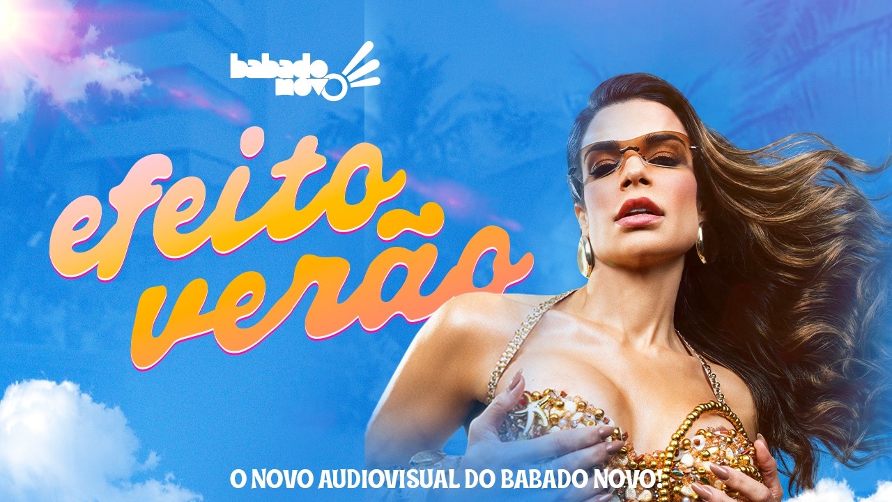 Babado Novo - Efeito Verão (Ao vivo em Salvador)