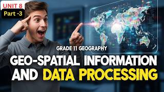 GRADE 12 GEOGRAPHY UNIT 8|PART 3|GIS DATA&amp; MAP MAKING|DATA COLLECTION,GENERALIZATION&amp;REPRESENTATION