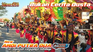 ANDI PUTRA 2 | BUKAN CERITA DUSTA | LIVE ARAK-ARAKAN SINGA DEPOK DANGDUT | KARANGAMPEL INDRAMAYU