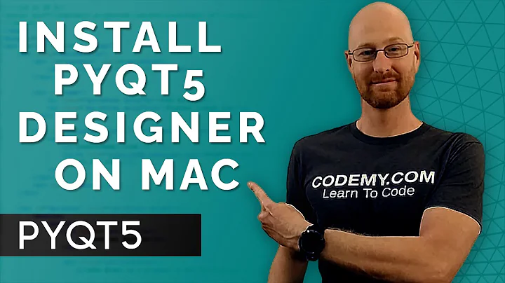 Install PyQT5 Designer For Mac - PyQt5 GUI Thursdays #7