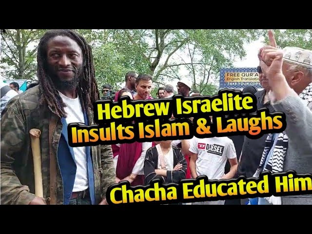 HEBREW ISRAELITE INSULTS ISLAM, GOT EDUCATED BY CHACHA SPEAKERS CORNER class=