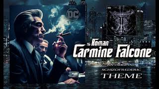 Carmine Falcone Theme by Schizofrederic