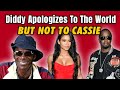 Diddy apologizes to the world but not to cassie