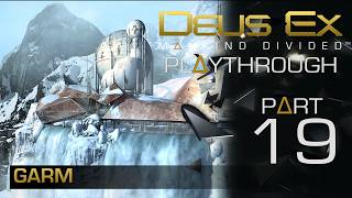 Deus Ex Mankind Divided Playthrough - Part 19: GARM