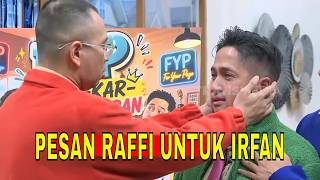 Irfan Hakim Nangis Ungkapkan Harapan Untuk Raffi Ahmad | FYP (07/07/26) Part 3