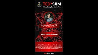 Break..Build..Become | Lakshmi Priyaa TT | TEDxSJIM