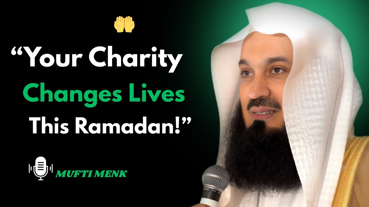 🌙 Helping Orphans & Needy in Ramadan | True Blessings by Mufti Menk 🌟