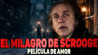 🎄 Un avaro recibe una visita que cambiará su vida —El Milagro de Scrooge - pelicula de amor 🎄 Un avaro recibe una visita que cambiará su vida —El Milagro de Scrooge - pelicula de amor