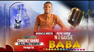 Miracle Mkeya Niguse Baba