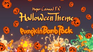 Unity Game FX - Hyper Casual FX - Halloween Theme - Pumpkin Bomb Pack