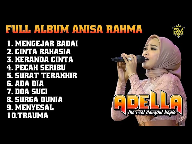 ANISA RAHMA OM. ADELLA FULL ALBUM class=