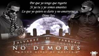 No Demores ♪Letra/Lyrics♪ - J Alvarez Ft Farruko (Original) ★Reggaeton 2012★