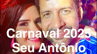 Carnaval 2025 - Seu Antônio