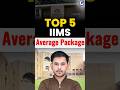 💥Top 5 IIMs Average Salary 2025 | MBA Placements &amp; Packages Revealed!