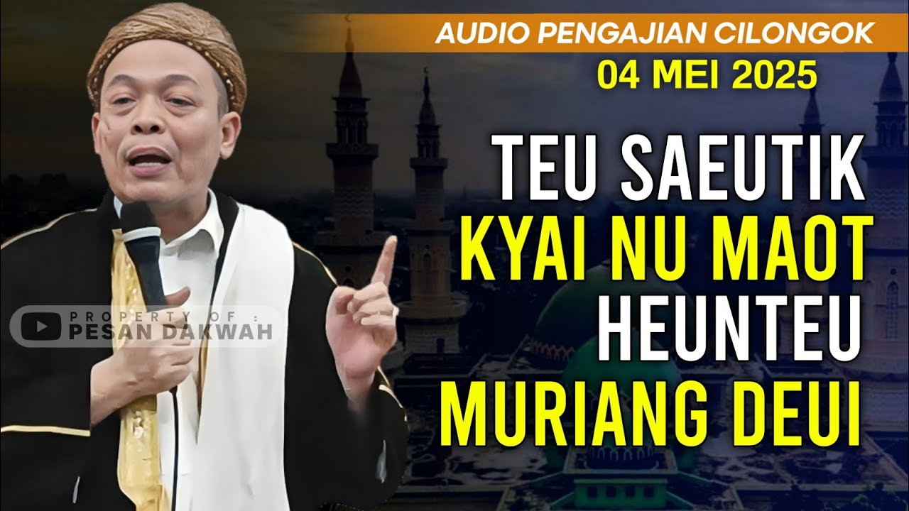 Pengajian Cilongok Terbaru Tgl 04 Mei 2025 | Abah Entoh Tohawi | Kitab Tafsir Jalalain