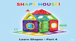 Learn Shapes for Kids – Part 4 | Shape House Activity Using Magnet Tiles