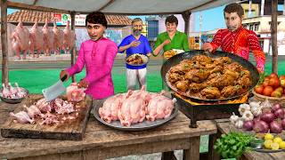 Gaon Mein Chicken Ki Dukan Chicken Curry Cooking Street Food Hindi Kahani Moral Stories Comedy Video