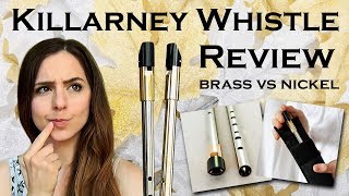 Killarney Tin Whistle Review  Brass and Nickel  C, D and Eb