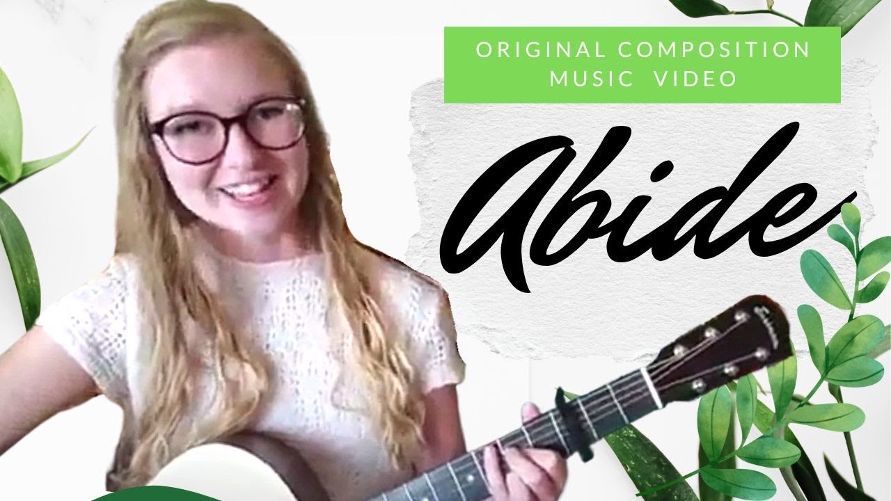 "Abide" Music Video Original Composition By Nina Forsyth Guitar and