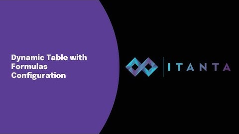 How to Configure a Dynamic Table with Derived Column in Itanta
