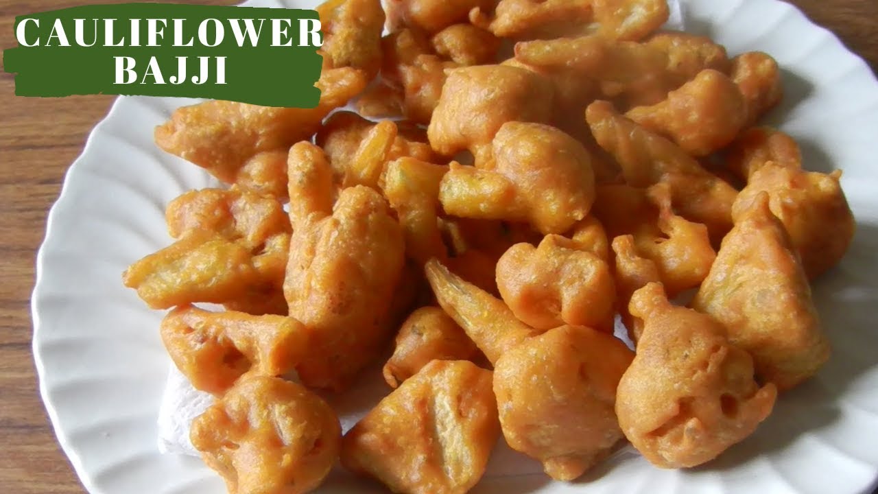 Cauliflower Bajji in Tamil Crispy Cauliflower Bajji Cauliflower