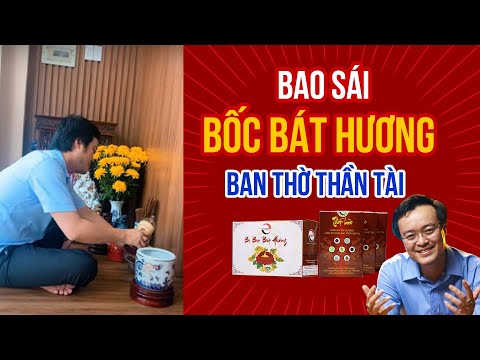 Video Hướng dẫn Bao Sái - Bốc Bát Hương Ban Thờ Thần Tài năm... - youtube