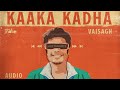 Vaisagh  kaaka kadha  think indie